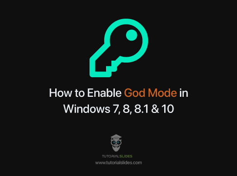 How to Enable God Mode in Windows 7,8,8.1 and 10