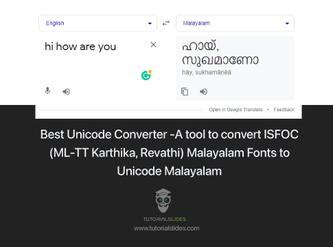 Best Unicode Converter -A tool to convert ISFOC (ML-TT Karthika, Revathi) Malayalam Fonts  to Unicode Malayalam