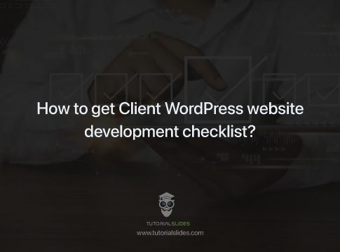 How to get Client WordPress website content checklist